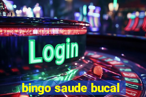 bingo saude bucal